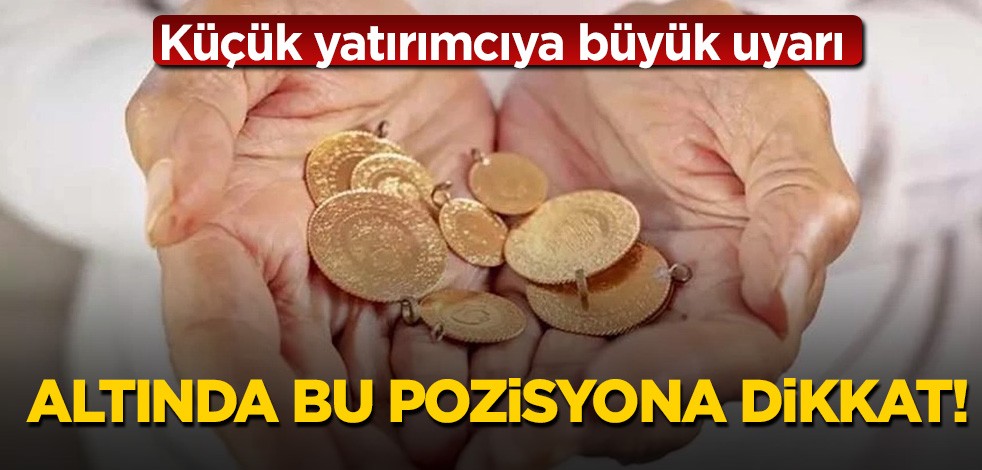 Küçük yatırımcıya büyük uyarı. Altında bu pozisyona dikkat!