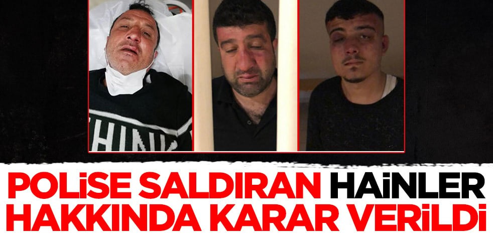 Küçükçekmece'de polislere saldıran hainler hakkında karar verildi