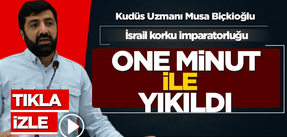 Kudüs Uzmanı Musa Biçkioğlu: İsrail korku imparatorluğu 'one minut'le yıkılmıştır