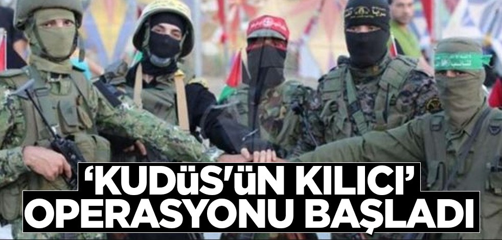 ‘Kudüs'ün Kılıcı’ adlı operasyon başladı