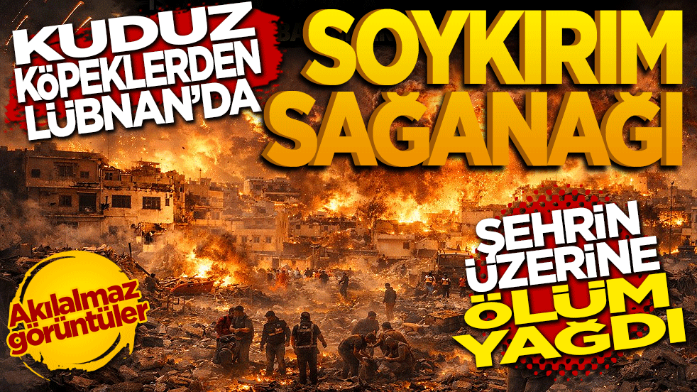 Kuduz köpeklerden Lübnan’da Soykırım Sağanağı: 10 Dakikada 100 Bomba!