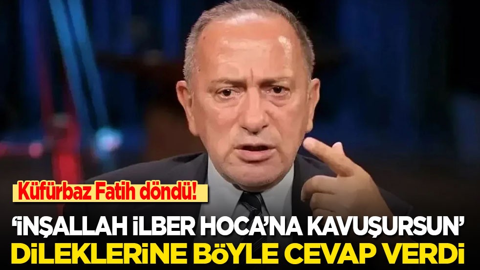 Küfürbaz Fatih döndü! ‘İnşallah İlber Hocana kavuşursun’ dileklerine böyle cevap verdi