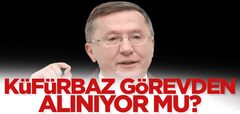 Küfürbaz Lütfü ne zaman görevden alınacak? İşte cevabı...