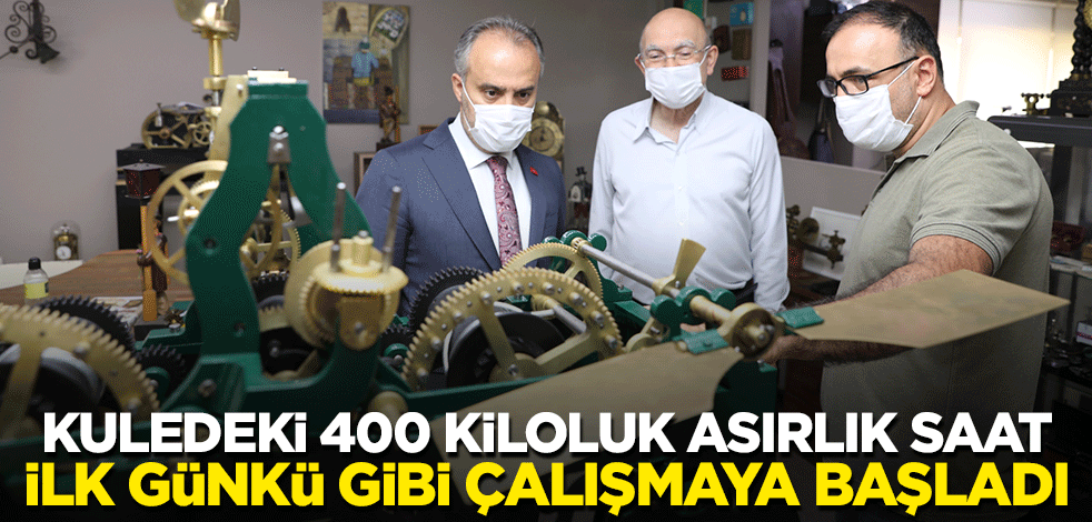 Kuledeki 400 kiloluk asırlık saat, ilk günkü gibi çalışmaya başladı
