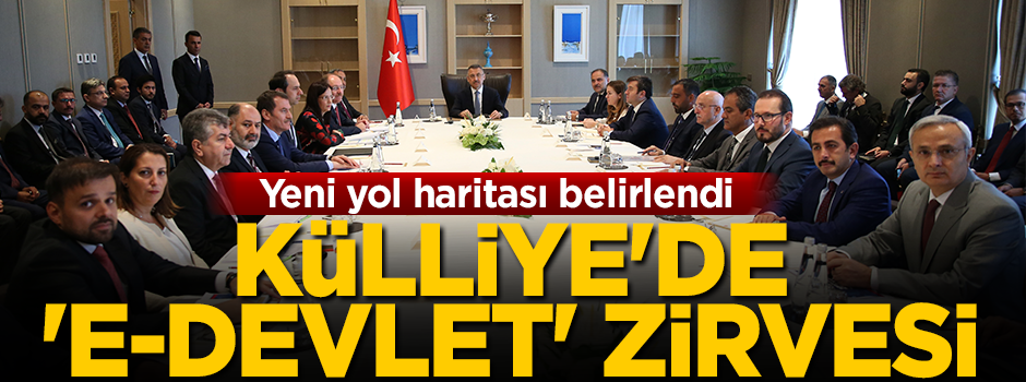 Külliye'de 'e-devlet' zirvesi, Yeni yol haritası belirlendi