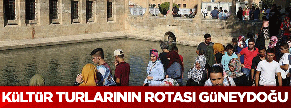 Kültür turlarının rotası Güneydoğu