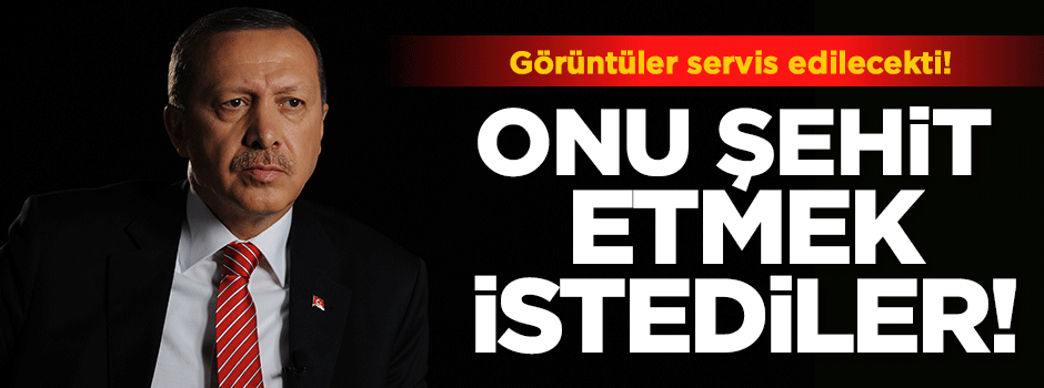Külünk: Cumhurbaşkanımızı şehit edeceklerdi