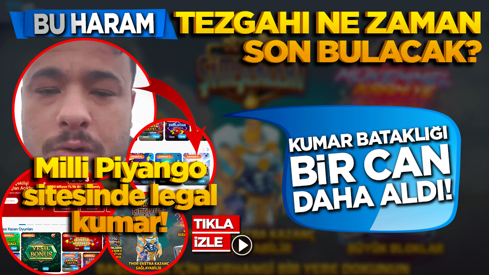 Kumar bataklığı bir can daha aldı! Bu haram tezgahı ne zaman durdurulacak