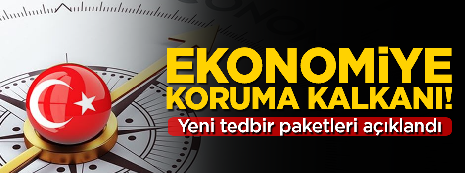 Kur saldırısına karşı ekonomiye koruma kalkanı! Yeni tedbir paketleri açıklandı