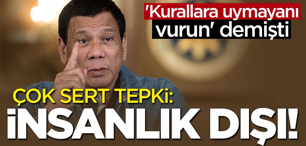 'Kurallara uymayanı vurun' demişti... İnsan Hakları İzleme Örgütü'nden sert tepki geldi