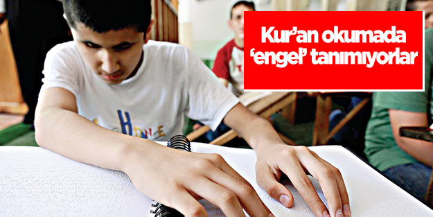 Kur’an okumada ‘engel’ tanımıyorlar