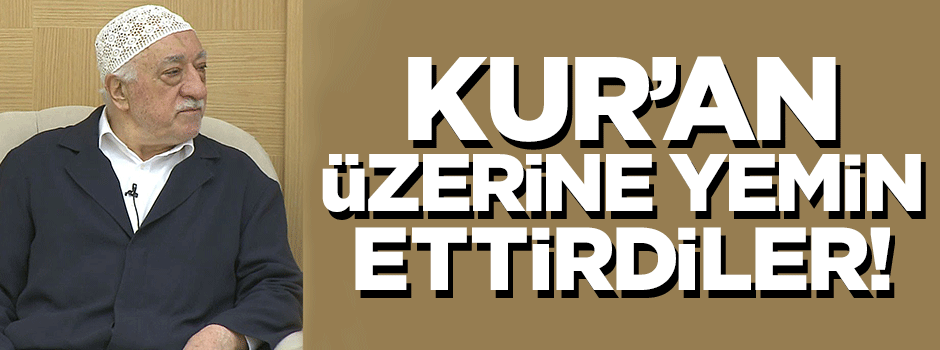 Kur'an'a el bastırıp soruları çalmışlar!