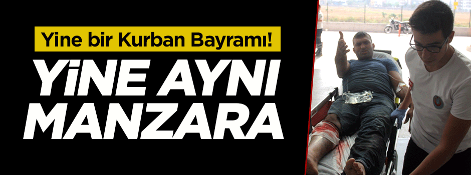 Kurban Bayramı'nda yine aynı manzara