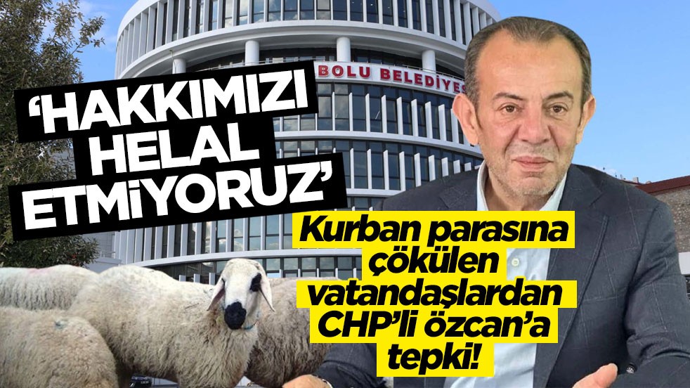 Kurban parasına çökülen vatandaşlardan CHP’li Özcan’a tepki! ‘Hakkımızı helal etmiyoruz’