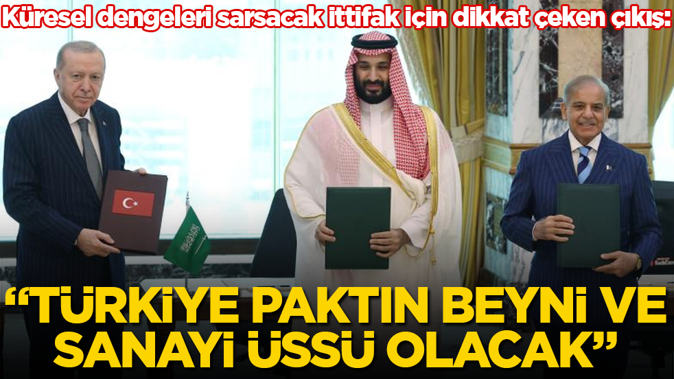 Küresel dengeleri sarsacak ittifak için dikkat çeken çıkış: "Türkiye paktın beyni ve sanayi üssü olacak"