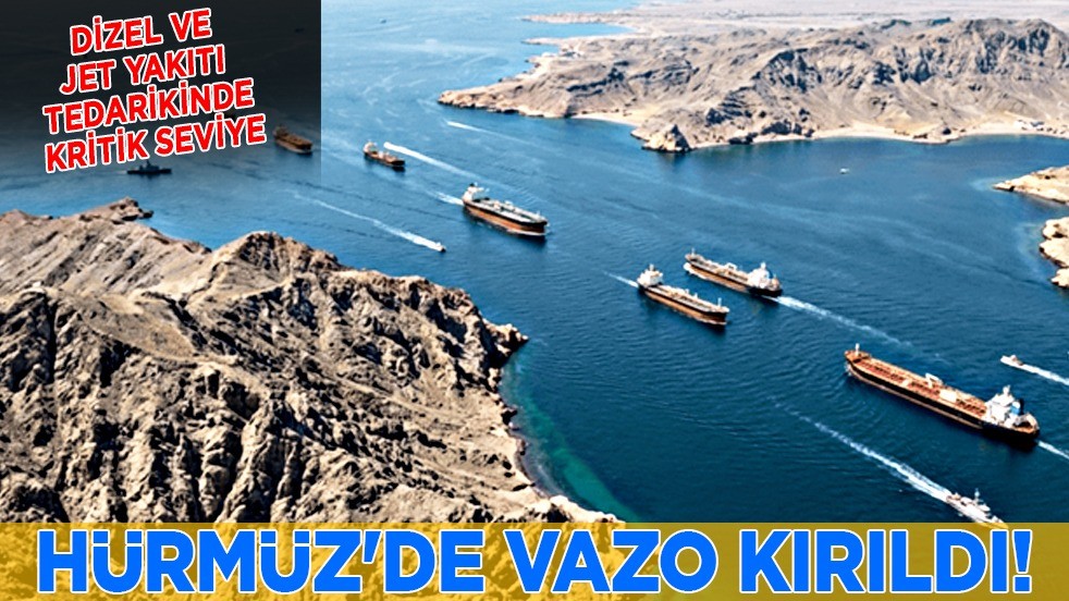 Küresel ekonomik kriz yaşanıyor: Hürmüz'de vazo kırıldı! Enerjide, dizel ve jet yakıtında bağımlılık boyutuna ulaşıldı