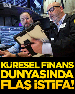 Küresel finans dünyasında flaş istifa!