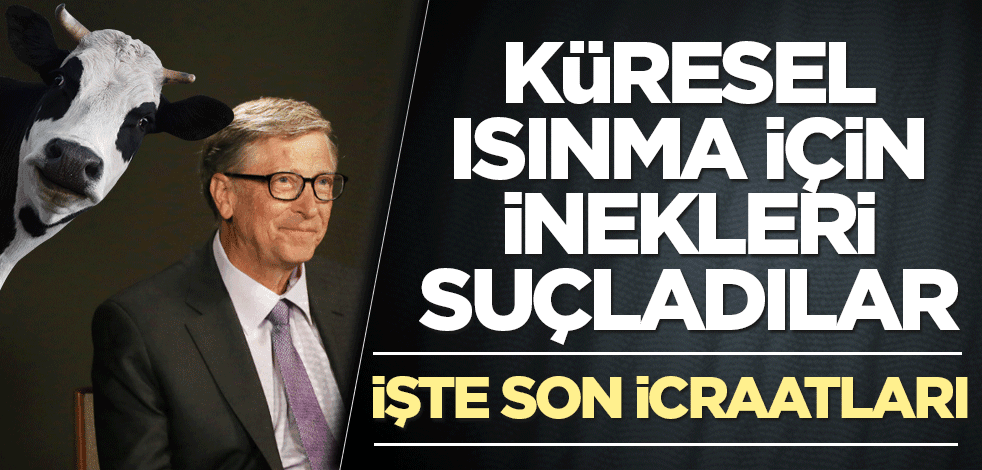 Küresel ısınma için inekleri sorumlu tuttular! İşte son icraatları