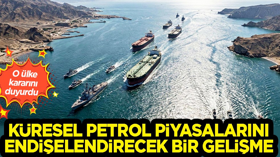 Küresel petrol piyasalarını endişelendirecek bir gelişme daha! O ülke kararını duyurdu