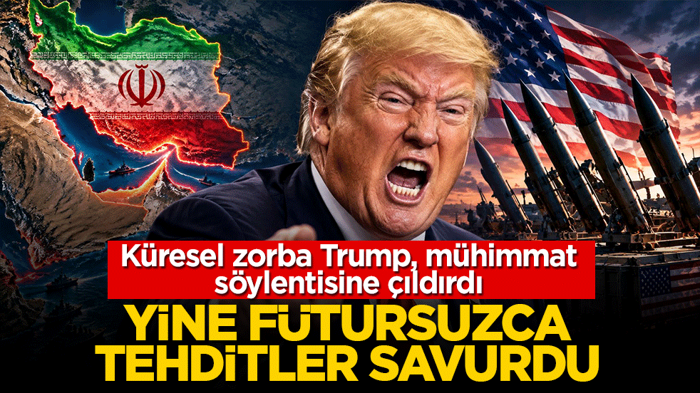 Küresel zorba Trump, mühimmat söylentisine çıldırdı! Yine fütursuzca tehditler savurdu