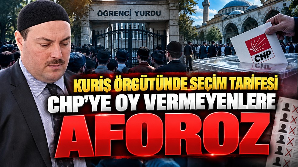Kuriş örgütünde seçim tarifesi: CHP’ye oy vermeyenlere aforoz