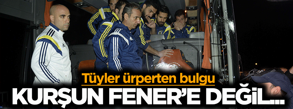 Kurşun Fener'e değil seçime sıkılmış!