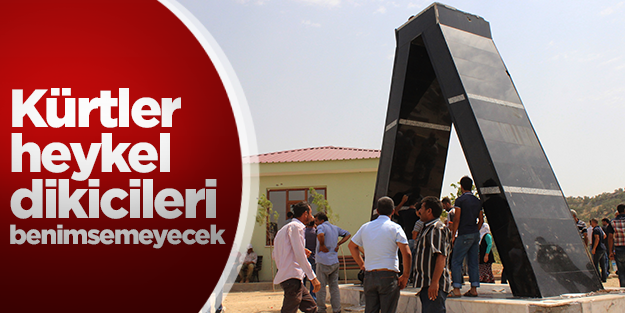'Kürt halkı heykel dikicileri benimsemeyecek'