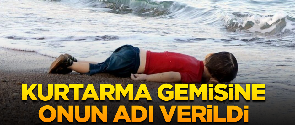 Kurtarma gemisine onun adı verildi