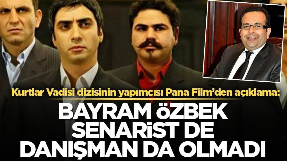 Kurtlar Vadisi dizisinin yapımcısı Pana Film’den açıklama! Bayram Özbek senarist de danışman da olmadı