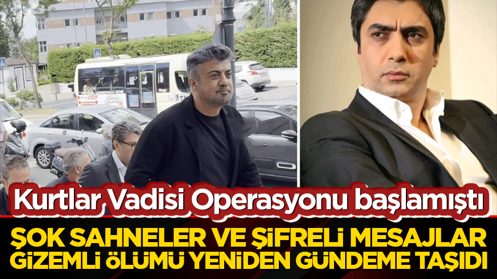 Kurtlar Vadisi senaristleri adliyede! Şok sahneler ve şifreli mesajlar gizemli ölümü yeniden gündeme taşıdı!