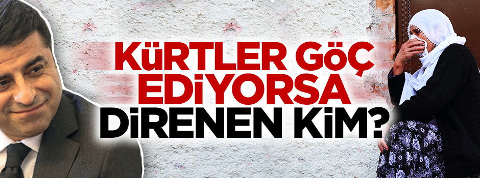 Kürtler Göç Ediyorsa Direnen Kim, "Öz Yönetim"ci Proje Selahattin?