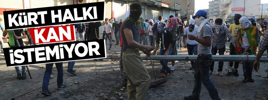 Kürtler kan istemiyor