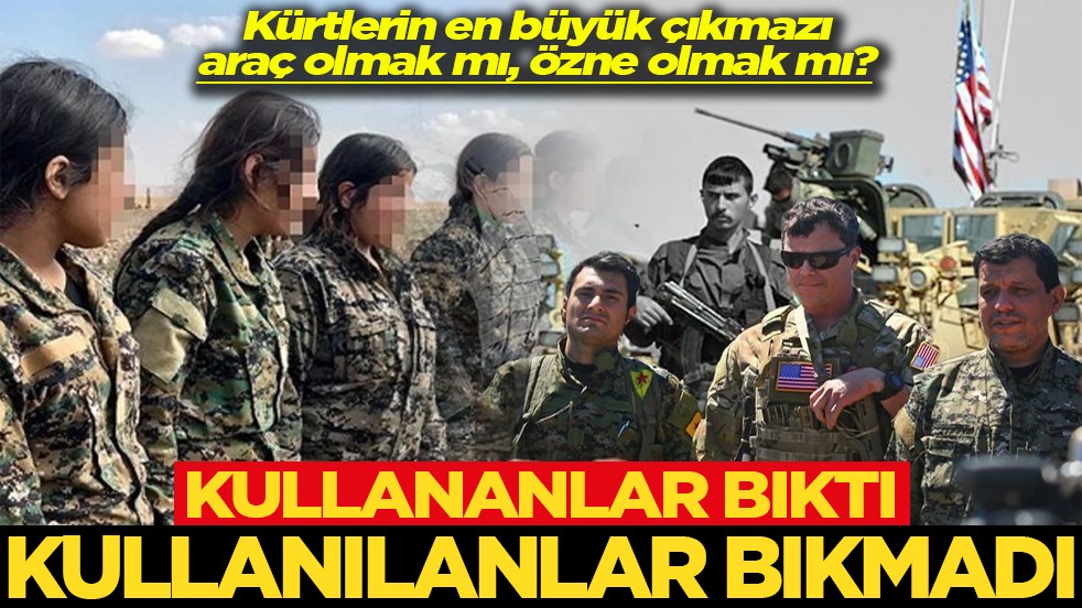 Kürtlerin en büyük çıkmazı araç olmak mı, özne olmak mı? Kullananlar bıktı 'kullanılanlar' bıkmadı