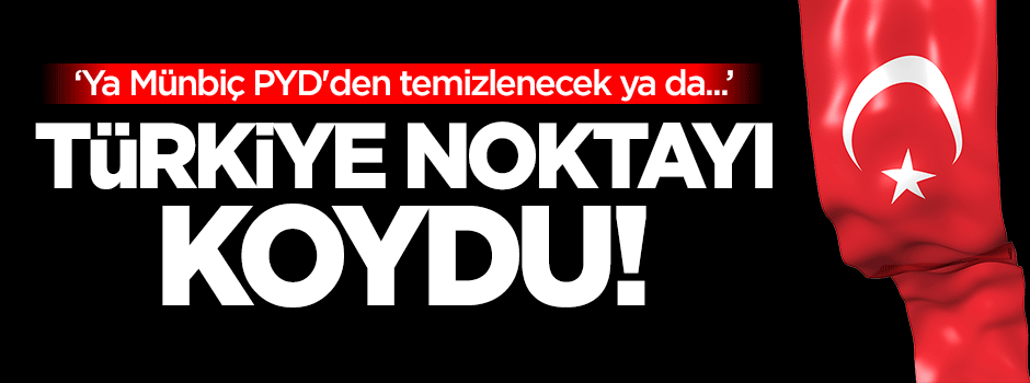 Kurtulmuş: Ya Münbiç PYD'den temizlenecek ya da...