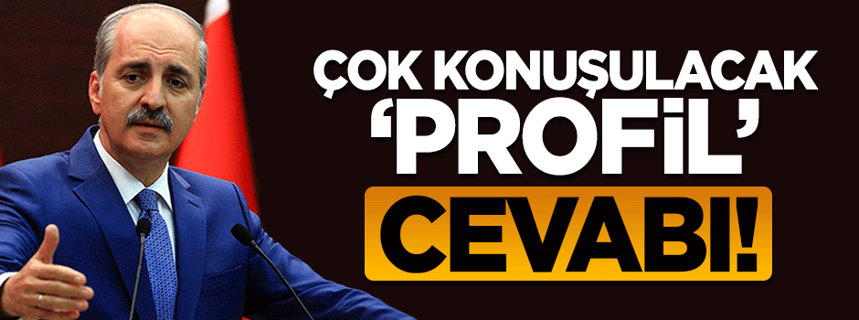 Kurtulmuş’tan ’profil’ açıklaması