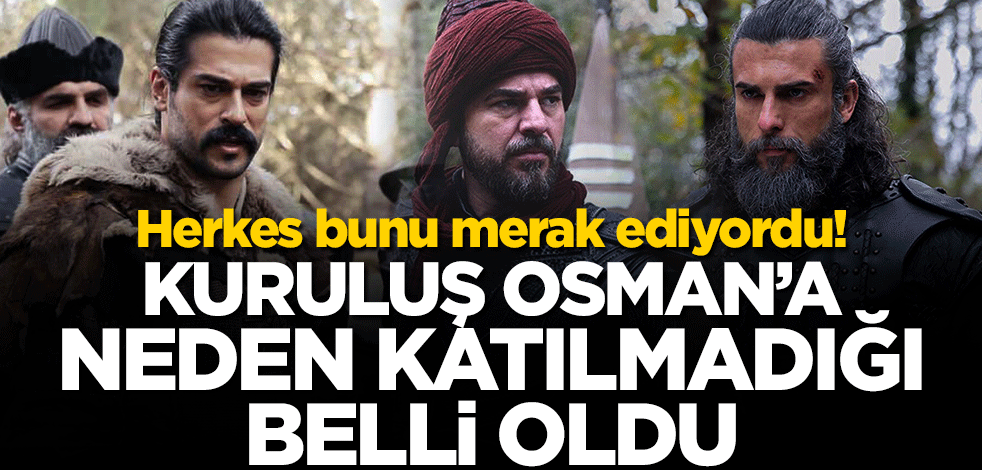 "Kuruluş Osman'a geri dönecek" deniliyordu! Turgut Alp'in neden henüz diziye katılmadığı belli oldu