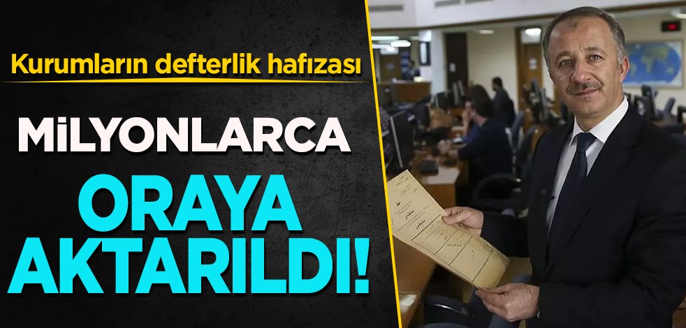 Kurumların milyonlarca belge ve defterlik hafızası Devlet Arşivlerine aktarıldı! Yeni gelişmeye ilişkin Türkiye'ye bilgi verildi