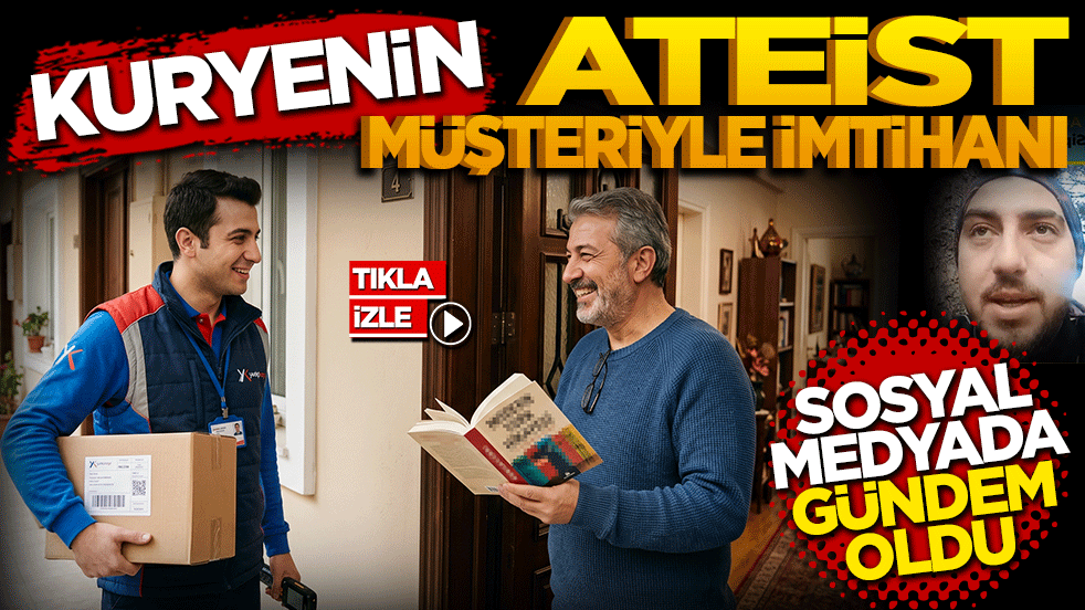 Kuryenin ateist müşteriyle imtihanı sosyal medyada gündem oldu