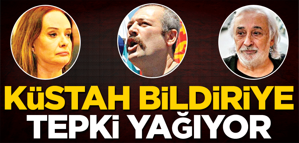 Küstah bildiriye tepki yağıyor