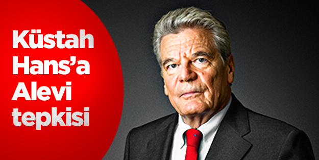 Küstah Hans’a Alevi tepkisi