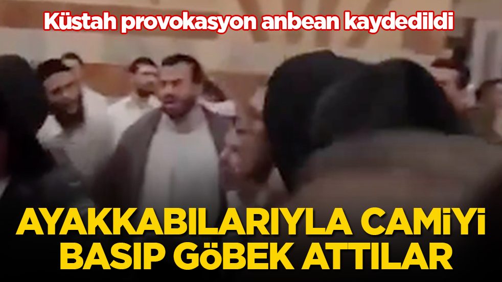 Küstah provokasyon anbean kaydedildi! Ayakkabılarıyla camiyi basıp göbek attılar