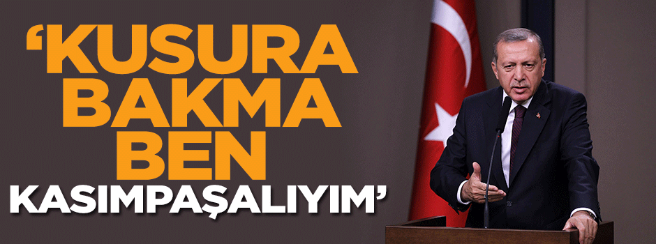 'Kusura bakma ben Kasımpaşalıyım'