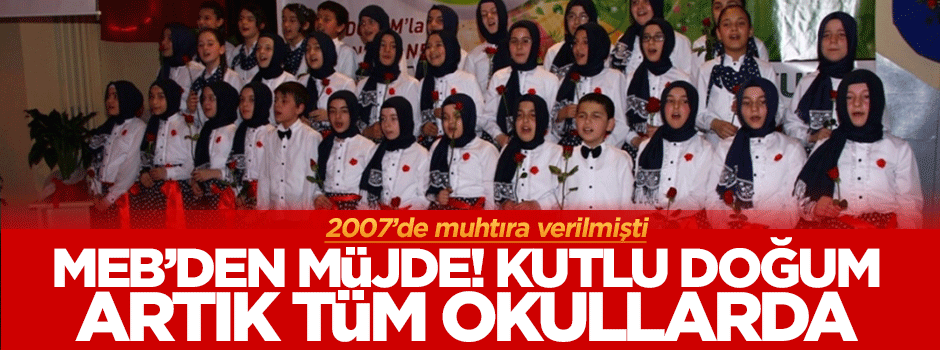 Kutlu Doğum Haftası artık tüm okullarda