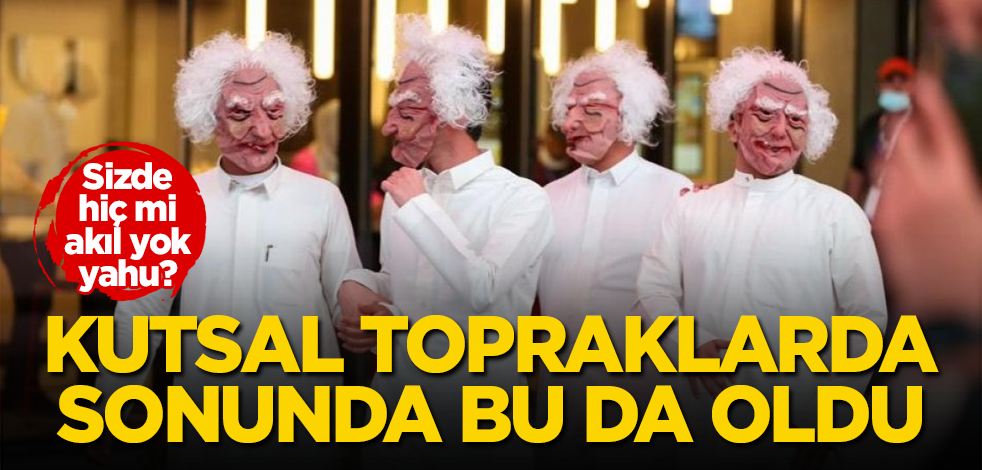 Kutsal topraklarda sonunda bu da oldu! Sizde hiç mi akıl yok yahu