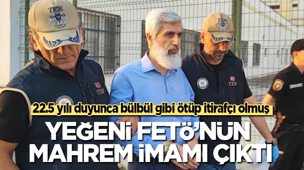Kuytul'un yeğeni FETÖ'nün mahrem imamı çıktı