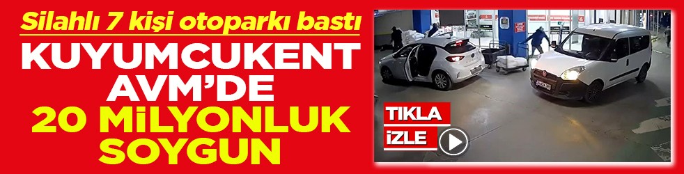 Kuyumcukent AVM'de 20 milyonluk soygun