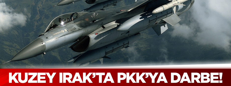Kuzey Irak'ta PKK'ya darbe!