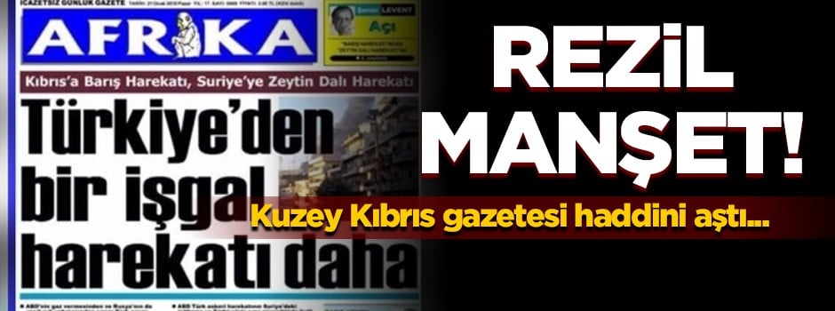Kuzey Kıbrıs gazetesinden rezil manşet!
