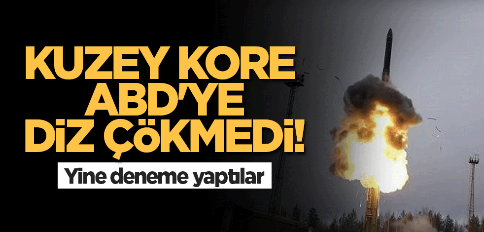 Kuzey Kore ABD'ye diz çökmedi! Yine deneme yaptılar