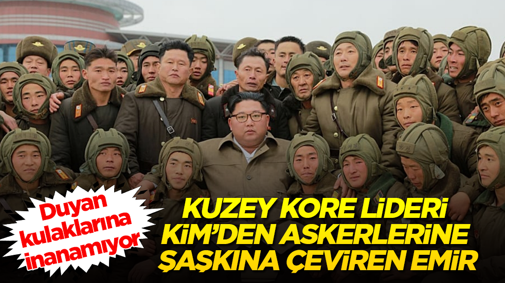 Kuzey Kore lideri Kim Jong Un’dan askerlerine şaşkına çeviren emir! Duyan, kulaklarına inanamıyor